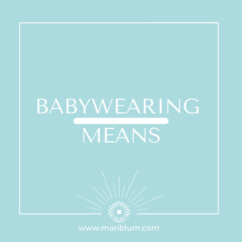 what babywearing really means